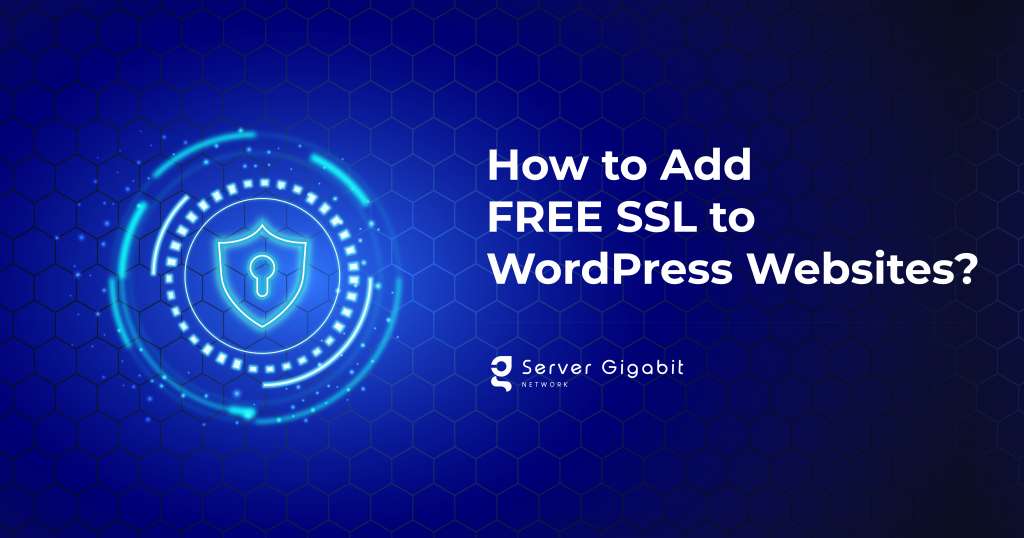 How to Add FREE SSL to WordPress Websites?