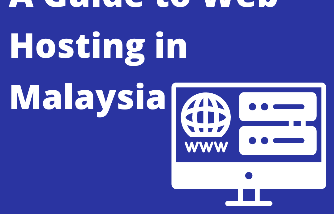 A Guide to Web Hosting in Malaysia for Beginners