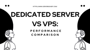 Dedicated Server vs VPS