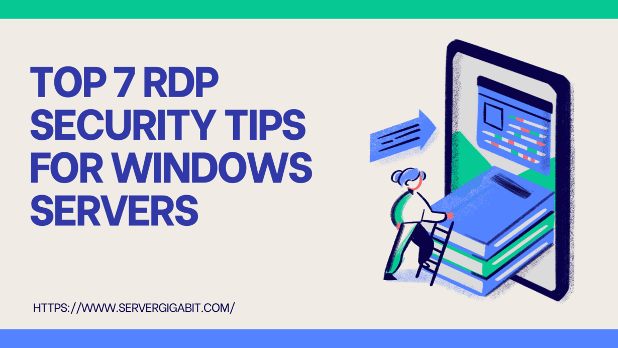 Top 7 RDP Security Tips for Windows Servers - ServerGigabit Network